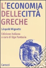 L'economia delle città greche. Dall'età arcaica all'alto impero romano