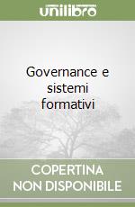 Governance e sistemi formativi libro
