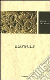 Beowulf. Ediz. critica libro