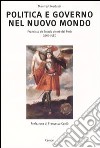 Politica e governo nel nuovo mondo. Francisco de Toledo vicerè del Perù (1569-1581) libro di Merluzzi Manfredi