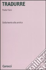 Tradurre. Dalla teoria alla pratica