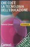 Che cos'è la tecnologia dell'educazione libro