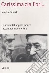 Carissima zia Fori... La storia del popolo ebraico raccontata in 140 lettere libro