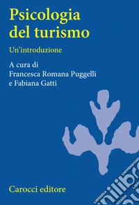 Psicologia del turismo. Un'introduzione