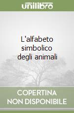 L'alfabeto simbolico degli animali