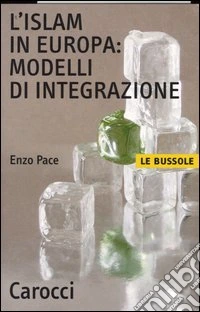 L'Islam in Europa: modelli di integrazione