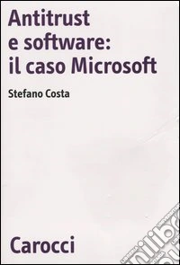 Antitrust e software: il caso Microsoft