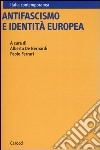 Antifascismo e identità europea libro
