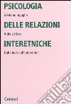 Psicologia delle relazioni interetniche. Dalla teoria all'intervento libro di Inguglia Cristiano Lo Coco Alida