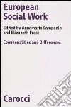 European social work. Commonalities and differences libro