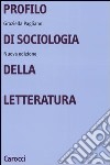 Profilo di sociologia della letteratura libro