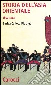 Storia dell'Asia orientale 1850-1949 libro
