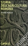 Storia dell'agricoltura romana libro