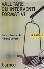 Valutare gli interventi formativi libro