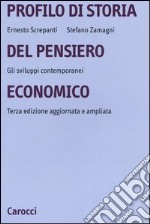 Profilo di storia del pensiero economico. Gli sviluppi contemporanei libro