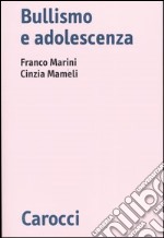 Bullismo e adolescenza libro