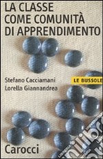 La classe come comunità di apprendimento libro