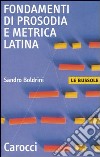 Fondamenti di prosodia e metrica latina libro