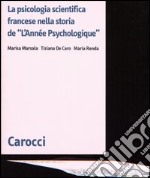 La psicologia scientifica francese nella storia de «L'Année Psychologique»