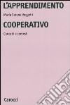 L'apprendimento cooperativo. Concetti e contesti libro di Veggetti Maria Serena