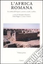 L'Africa romana. Vol. 15: Ai confini dell'Impero: contatti, scambi, conflitti. Atti del 15° convegno di studio (Tozeur, 11-15 dicembre 2002) libro