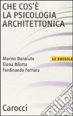 Che cos'è la psicologia architettonica libro