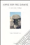 Logos peri tes sardous. Le fonti classiche e la Sardegna. Atti del Convegno di Studi (Lanusei 29 dicembre 1998) libro di Zucca R. (cur.)