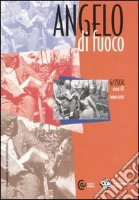Angelo di fuoco (2004). Vol. 6