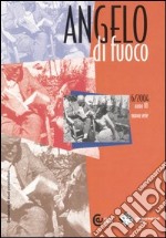 Angelo di fuoco (2004). Vol. 6 libro