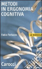 Metodi di ergonomia cognitiva libro