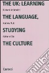 The UK: learning the language, studying the culture libro