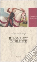 Il romanzo di Silence. Ediz. critica libro