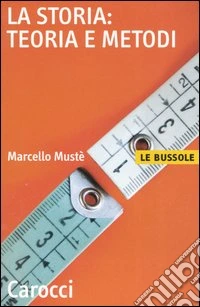 La storia: teoria e metodi