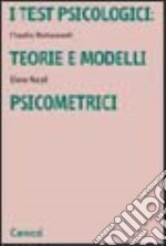 I test psicologici: teorie e modelli psicometrici libro