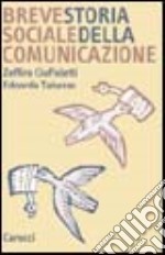 Breve storia della comunicazione. Da Gutenberg alla rete libro