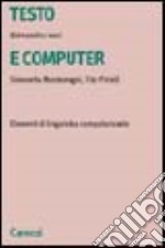 Testo e computer. Elementi di linguistica computazionale libro