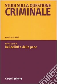 Studi sulla questione criminale (2006). Vol. 1 libro