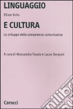 Linguaggio e cultura. Lo sviluppo delle competenze comunicative