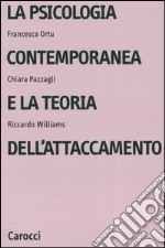 La psicologia contemporanea e la teoria dell'attaccamento