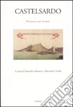 Castelsardo. Novecento anni di storia libro