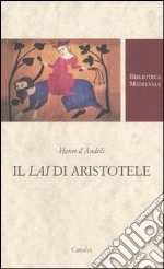 Il lai di Aristotele. Testo francese a fronte