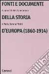 Fonti e documenti della storia d'Europa (1860-1914) libro di Cammarano F. (cur.) Piretti M. S. (cur.)