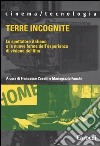 Terre incognite. Lo spettatore italiano e le nuove forme dell'esperienza di visione del film libro