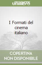 I Formati del cinema italiano libro