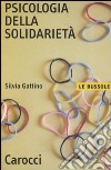 Psicologia della solidarietà libro