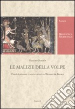 Le malizie della volpe. Parola letteraria e motivi etnici nel Roman de Renart libro