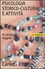 Psicologia storico-culturale e attività