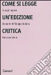 Come si legge un'edizione critica. Elementi di filologia italiana libro