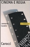Cinema e regia libro di Gandini Leonardo