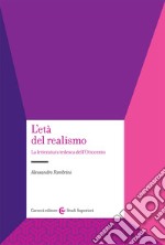 L'età del realismo. La letteratura tedesca dell'Ottocento libro